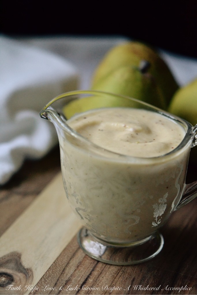 Creamy Pear Vinaigrette | Faith, Hope, Love, and Luck Survive Despite a Whiskered Accomplice