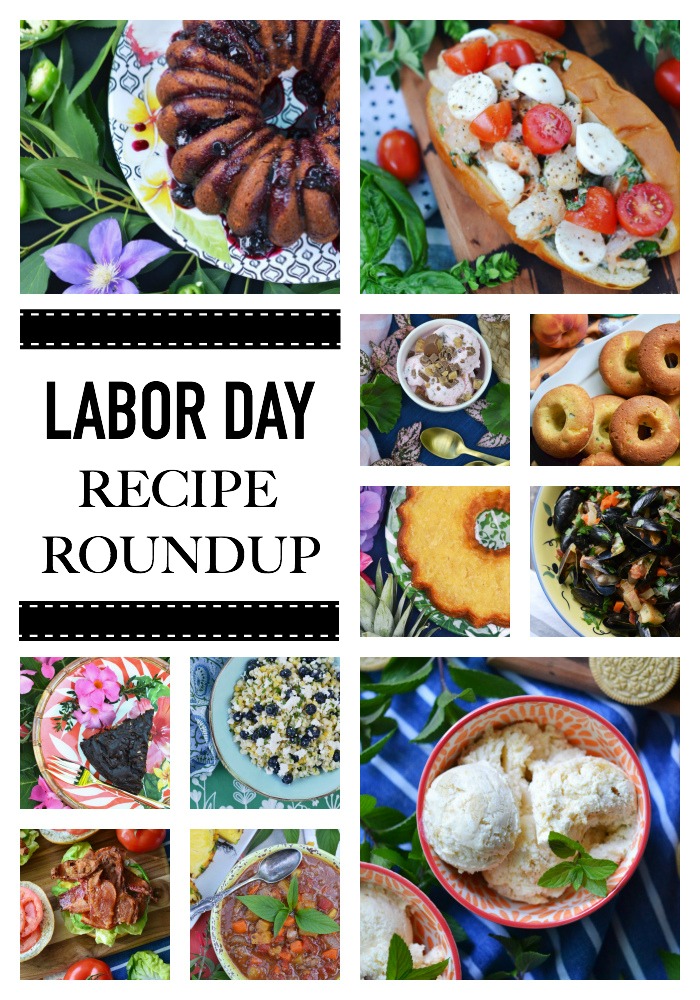 Say hello to Labor Day and goodbye to a perfect summer by making at least one of these three-day weekend holiday ready roundup recipes to celebrate.