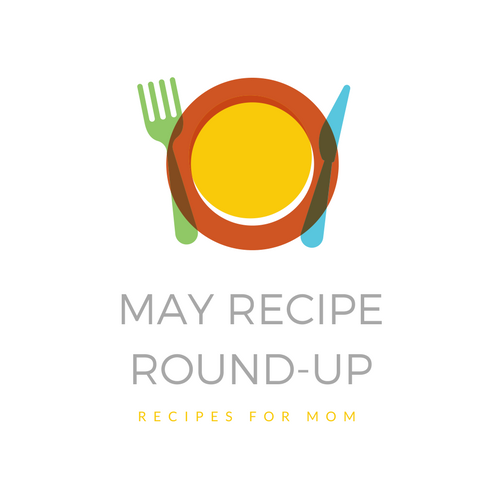 May 2018 Recipe Round-Up | Faith, Hope, Love, and Luck Survive Despite a Whiskered Accomplice - These mom-worthy recipes are delicious, flavorful, and simply perfect to help you celebrate Mother's Day. May's recipe round-up will help you plan the perfect meal to help let your mother know just how special she is to you.