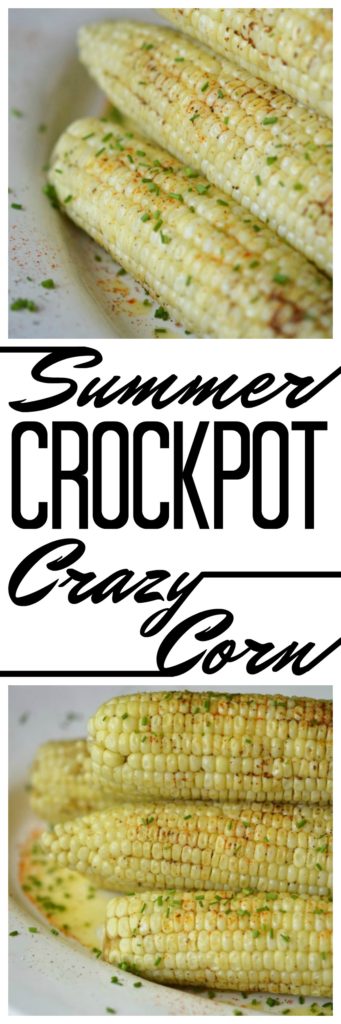 Summer Crockpot Crazy Corn - There's nothing better than summer corn. Oh wait, there is. Summer corn slathered in butter, sprinkled with seasoning, and then steamed for a few hours in a crockpot. Summer has arrived; let's get crazy!