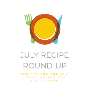 July 2018 Recipe Round-Up - The month of July is all about summer cookouts, picnics, and barbecues. We're sharing our favorite red, white, and blue patriotic themed recipes to help get you in the 4th of July spirit.