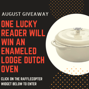 Lodge 7-Quart Enameled Dutch Oven Giveaway - August 2018 Recipe Round-Up - For the month of August, we're sharing all of our favorite summertime recipes to make for a backyard barbecue, picnic, or cookout. After all, the warm summer weather won't stick around forever, so we need to spend as much time outdoors as possible before autumn arrives.