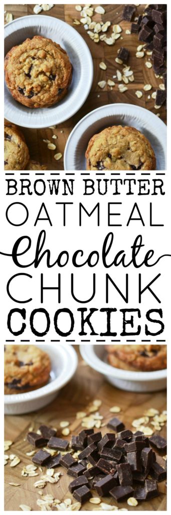 Brown Butter Oatmeal Chocolate Chunk Cookies - Chocolate chunks, oatmeal, and brown butter help make these cookies impossibly sweet, buttery, and irresistible. They are the perfect gift to say welcome to a new neighbor, enjoy at a cookout, or just eat on a plain ol' Wednesday afternoon.