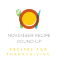 November 2018 Recipe Round-Up - Now that the scent of apples, cinnamon, and pumpkin are in the air, it's time to start thinking about what dishes will grace our Thanksgiving day tables. This November, why not try out a few of our favorite and most-requested holiday dishes? Whether you're looking for a special breakfast, side, main, or dessert recipe, I'm pretty sure we've got a recipe both you and your family will absolutely love.