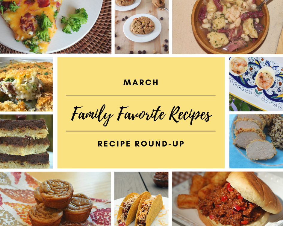 March 2019 Recipe Round-Up - We hope you enjoy a few of our breakfast, side, soup, dessert, and main dish recipes just as much we do and that perhaps they might become your family's favorite recipes as well.