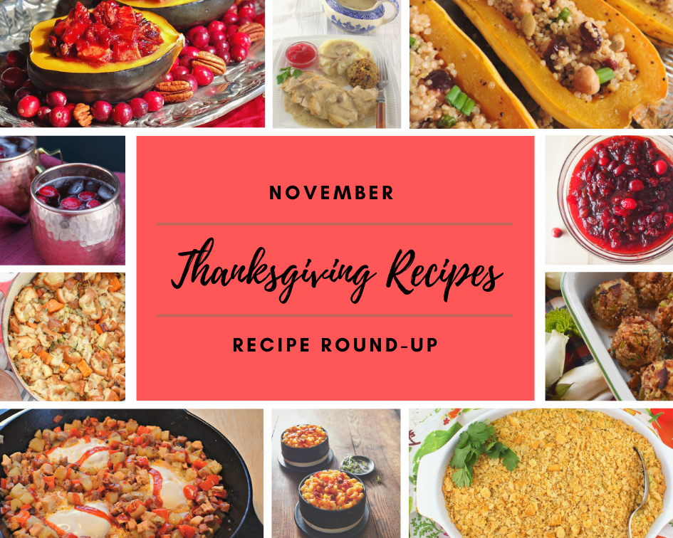 November 2019 Recipe Round-Up - Now that the scent of apples, cinnamon, and pumpkin are in the air, it's time to start thinking about what dishes will grace our Thanksgiving day tables. This November, why not try out a few of our favorite and most-requested holiday dishes? I'm pretty sure we've got a recipe both you and your family will absolutely love.