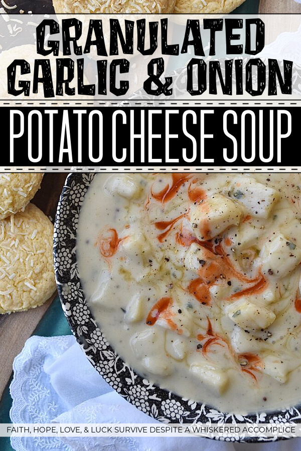 Granulated Garlic & Onion Potato Cheese Soup - When you don't have fresh garlic or onion on hand, you can still make a warm, comforting bowl of cheesy potato soup with ingredients you most likely have hanging out in your spice cabinet. Granulated or powdered garlic and onion add so much flavor to almost any recipe, especially when paired with other dried herbs and seasonings. This potato and cheese soup is the perfect example of how granulated or powdered garlic and onion can create a rich, creamy, flavorful bowl of cheesy goodness.