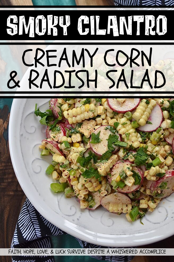 Smoky Cilantro Creamy Corn & Radish Salad - The combination of flavors and textures in this creamy corn and radish vegetable salad is simply delicious. The smoky chili and cumin spices in the creamy mayonnaise-based cilantro dressing give this salad a nice kick, while the corn's sweetness and the sliced radishes' crunch provide a perfect flavor balance. This is a must-try summer vegetable side dish for when you're craving something fresh and flavorful, with a delightful crunchy texture.