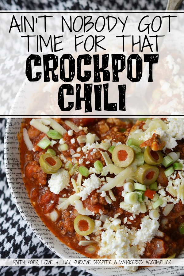 Ain't Nobody Got Time For That Crockpot Chili - When you don't have time to make homemade chili from scratch, you can use Stubb's Chili Fixins Cookin' Sauce to make a nutritious and time-saving version in your crockpot. Add all of your favorite fixings, and you've got a bowl of chili that everyone will absolutely love.