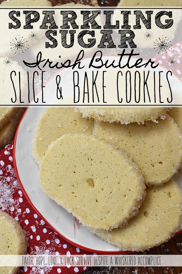 Sparkling Sugar Irish Butter Slice & Bake Cookies - These sparkly slice-and-bake cookies with Irish butter are buttery, crisp, and full of flavor. Everyone will absolutely adore them. They're also fairly easy to make and require very few ingredients. The buttery flavor combined with the sparkle of the white sparkling sugar makes these cookies truly special. They're the perfect addition to any holiday cookie tray or platter.