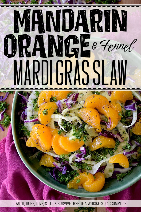 Mandarin Orange & Fennel Mardi Gras Slaw - Get ready to let the good times roll with this vibrant and delicious Mardi Gras-inspired slaw. Crisp purple cabbage, refreshing green fennel and parsley, and not-to-sweet golden mandarin oranges combine to create a visually stunning vegetable side dish with the iconic purple, green, and gold hues of Mardi Gras. Dressed with a simple yet delightful poppy seed dressing, this colorful slaw is the perfect side dish whether you're celebrating Mardi Gras or simply craving a healthy and delicious side dish any day of the year.