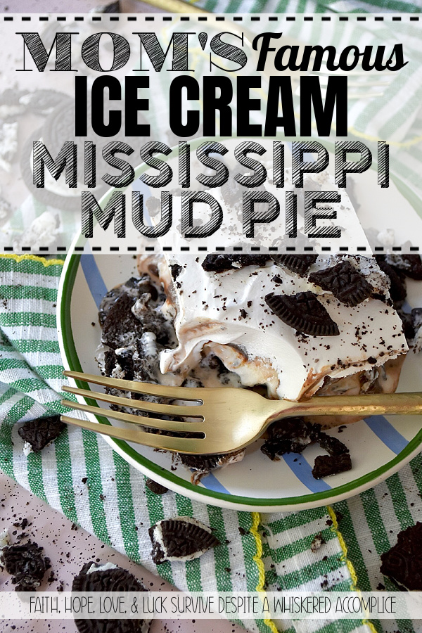 Mom's Famous Ice Cream Mississippi Mud Pie - You know that one famous dessert that Mom always made, the one everyone waited practically all year for? For my family, it was this Mississippi Mud Pie. A layered frozen dessert masterpiece of crushed chocolate sandwich cookies, creamy vanilla ice cream, decadent hot fudge topping, and a crowning layer of fluffy, cloud-like whipped topping. Whether you use a carton or two of store-bought ice cream or churn your own for this recipe, one bite will tell you exactly why this became the legendary treat of our childhood household.