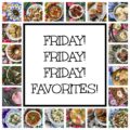 Friday! Friday! Friday! Favorites! - Welcome to Friday! Friday! Friday! Favorites! Each Friday we'll be sharing our favorite recipes of the week from other fabulous food bloggers, so make sure to visit and see what tasty over-the-top dishes we're most excited about.